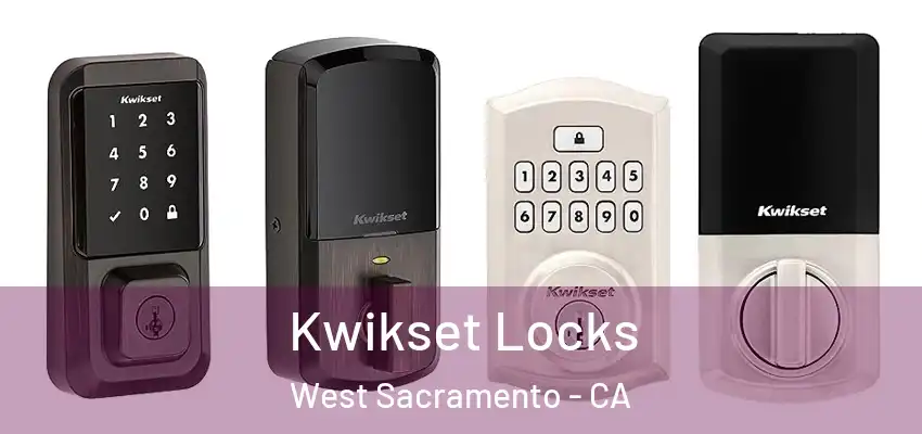 Kwikset Locks West Sacramento - CA